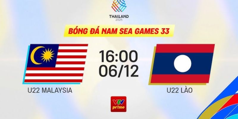 Soi Kèo Trận U22 Malaysia Vs U22 Lào Ngày 6/12 Lúc 16h - Bảng B Tại SEA Games 33